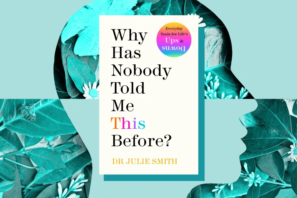 Why Has Nobody Told Me This Before? By Julie Smith