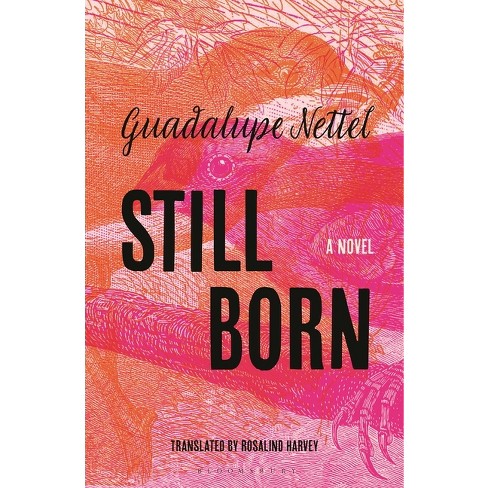 Still Born by Guadalupe Nettel