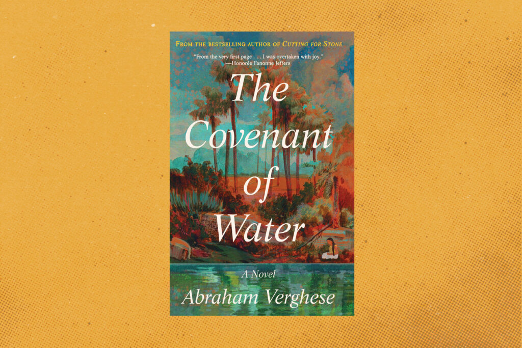The Covenant of Water by Abraham Verghese