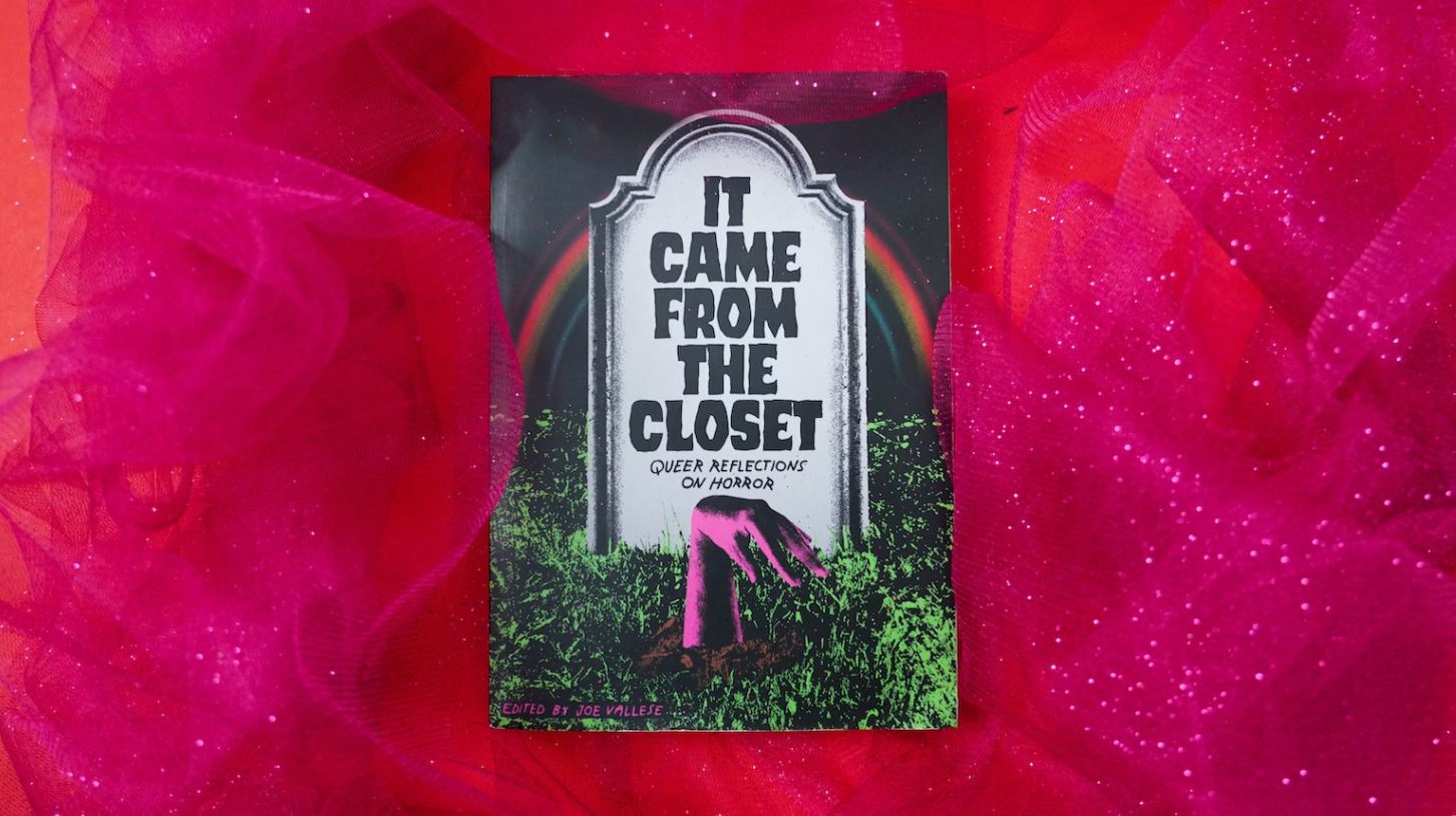 It Came from the Closet Queen Reflections on Horror edited by John Vallese