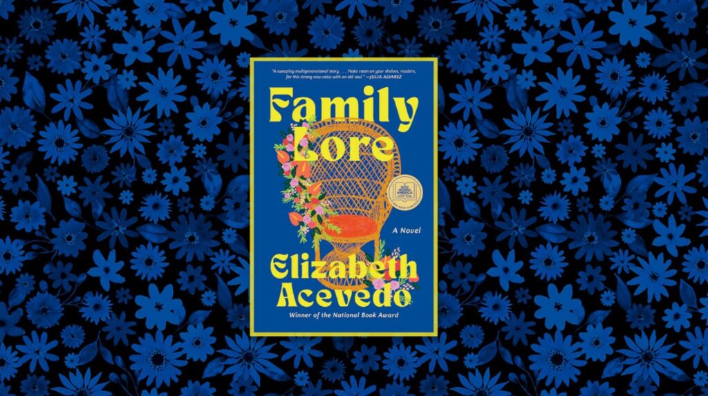 Family Lore by Elizabeth Acevedo