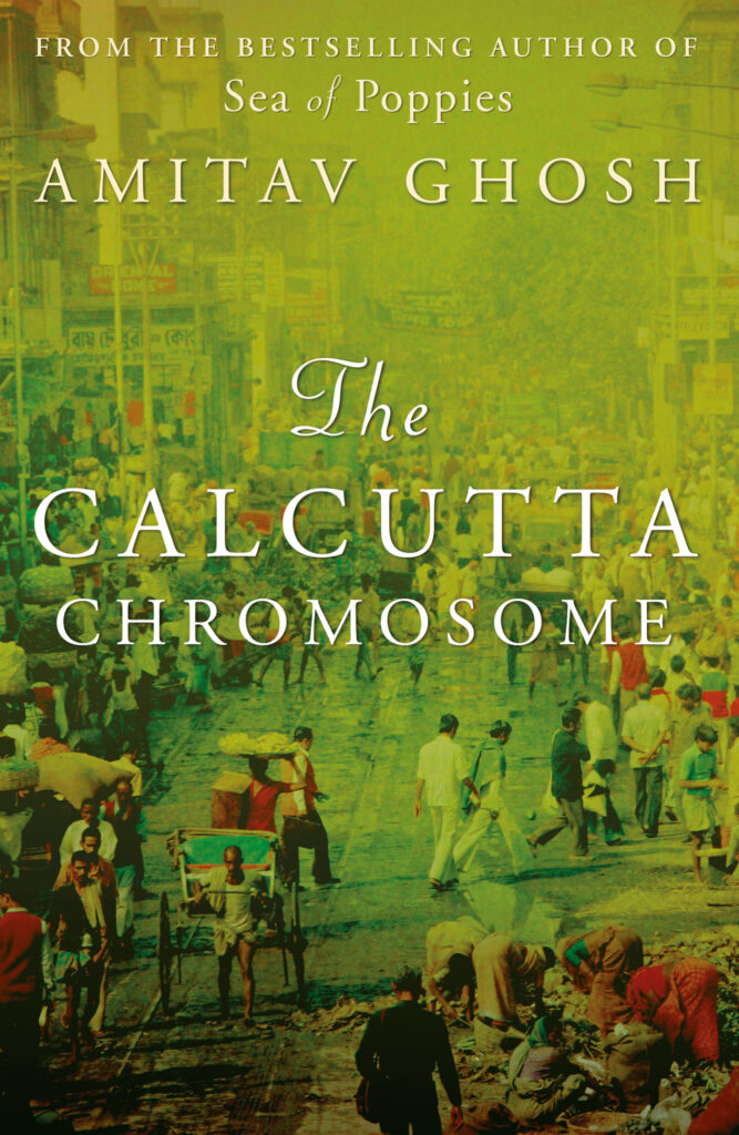 The Calcutta Chromosome by Amitav Ghosh