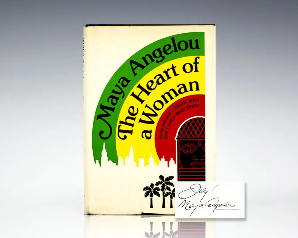 The Heart of a Woman by Maya Angelou [1981]