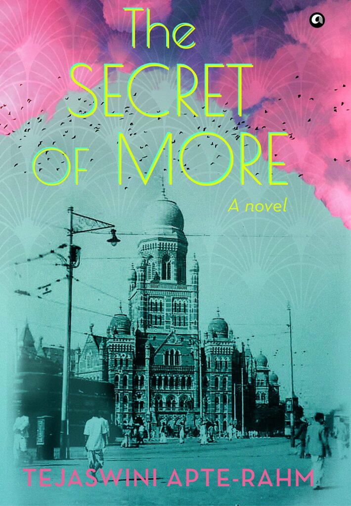 The Secret of More by Tejaswini Apte-Rahm