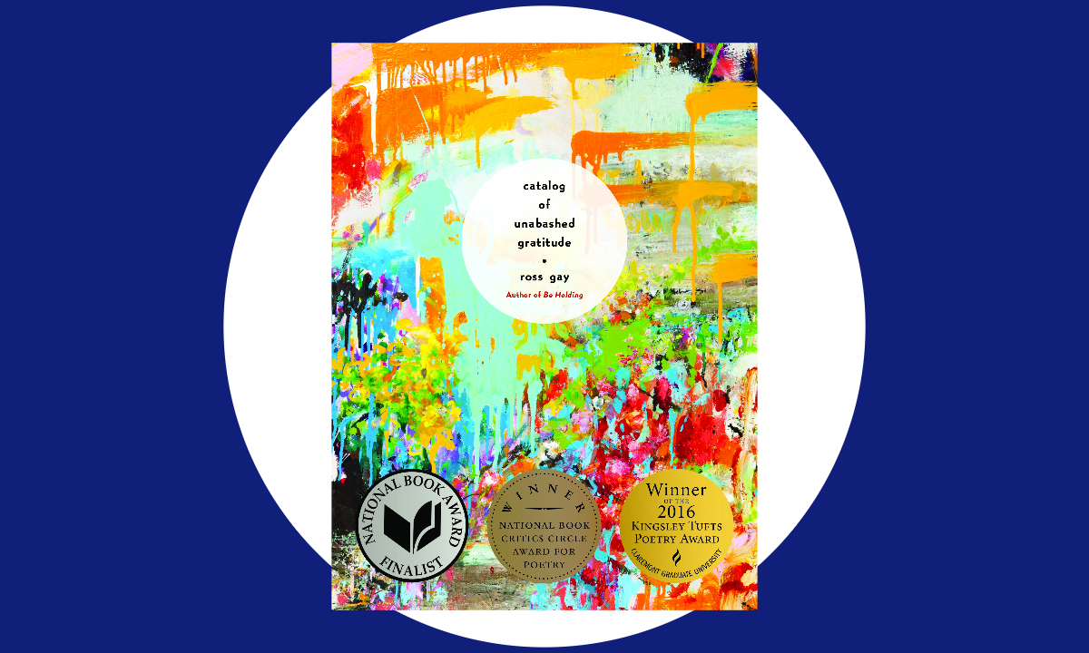 Catalog of Unabashed Gratitude (2015) by Ross Gay