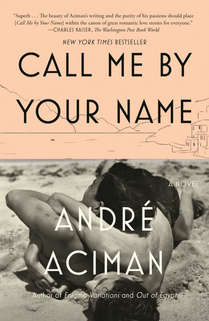 Call Me By Your Name By Andre Aciman